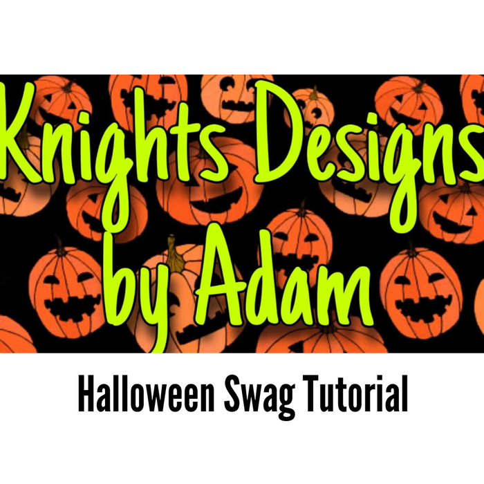 Halloween Swag Tutorial with Knights Designs by Adam